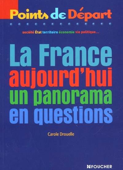 La France aujourd'hui : un panorama en questions