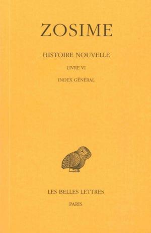 Histoire nouvelle. Vol. 3. 2. Livre VI *** Index général