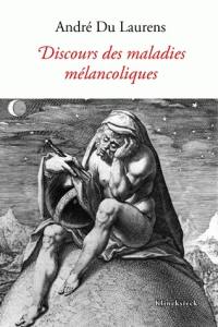 Discours des maladies mélancoliques : 1594