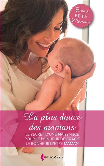 La plus douce des mamans