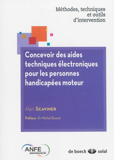 Concevoir des aides techniques électroniques pour les personnes handicapées moteur