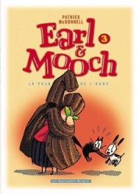 Earl et Mooch. Vol. 3. La peau de l'ours