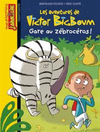 Les aventures de Victor Bigboum. Vol. 12. Gare au zébrocéros !