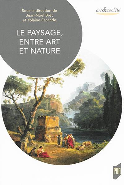 Le paysage, entre art et nature