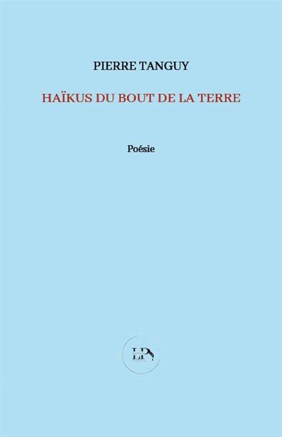 Haïkus du bout de la terre