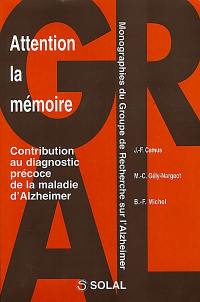 Attention à la mémoire : contribution au diagnostic précoce de la maladie d'Alzheimer