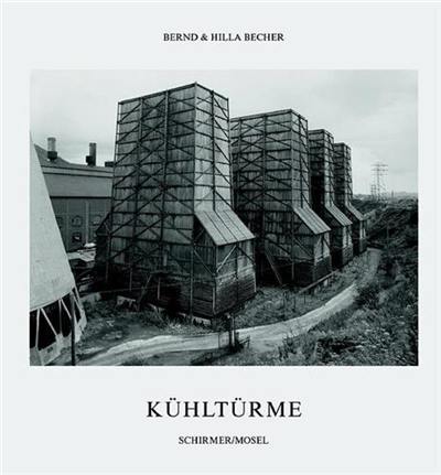 Bernd & Hilla Becher Kuhlturme