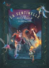 La sentinelle du petit peuple. Vol. 2. Les larmes du dragon