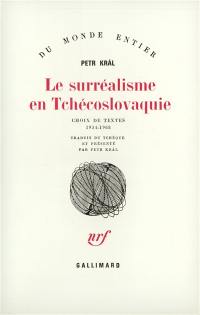 Le surréalisme en Tchécoslovaquie : choix de textes, 1934-1968