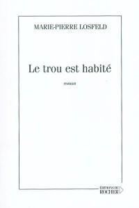 Le trou est habité