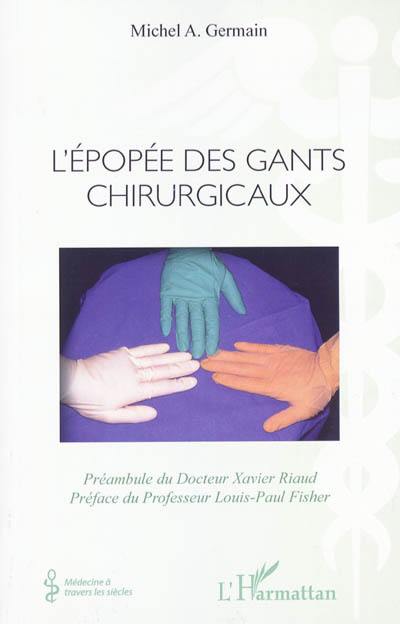 L'épopée des gants chirurgicaux