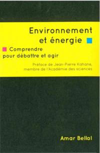 Environnement et énergie : comprendre pour débattre et agir