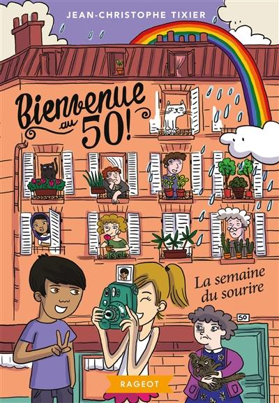 Bienvenue au 50 !. Vol. 5. La semaine du sourire