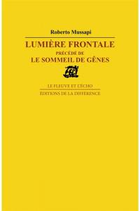 Lumière frontale. Le sommeil de Gênes