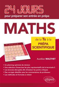 Maths : 24 jours pour préparer son entrée en prépa : de la terminale S à la prépa scientifique