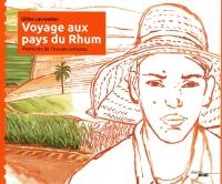 Voyage aux pays du rhum