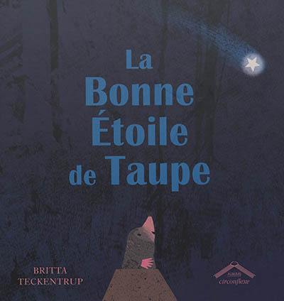 La bonne étoile de Taupe