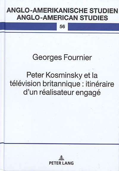 Peter Kosminsky et la télévision britannique : itinéraire d'un réalisateur engagé