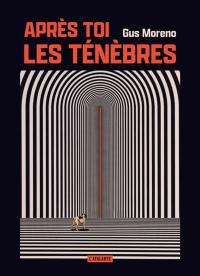 Après toi, les ténèbres