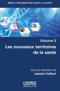 Les nouveaux territoires de la santé