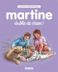 Martine : drôle de chien !