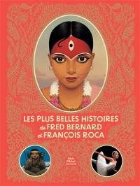 Les plus belles histoires de Fred Bernard et François Roca