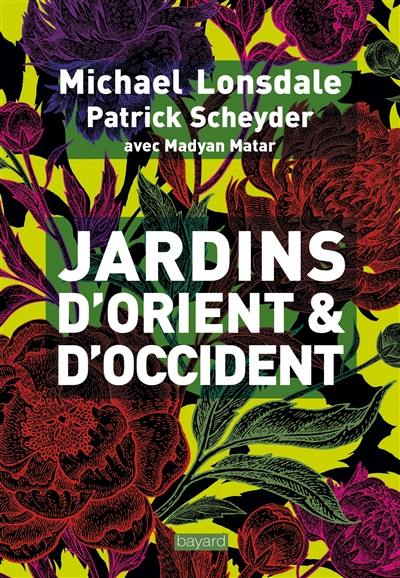 Jardins d'Orient & d'Occident