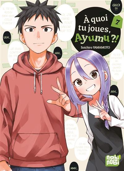 A quoi tu joues, Ayumu ?!. Vol. 7