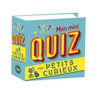 Mon mini quiz pour petits curieux