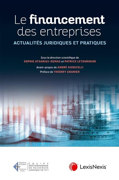 Le financement des entreprises : actualités juridiques et pratiques