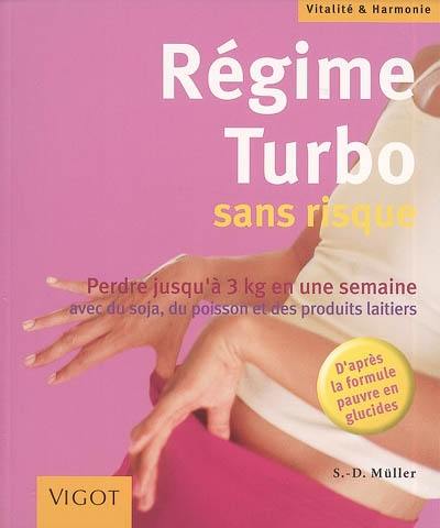 Régime turbo sans risque