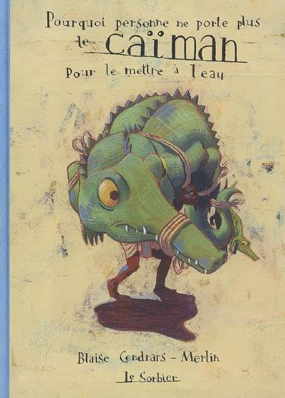 Pourquoi personne ne porte plus le caïman pour le mettre à l'eau