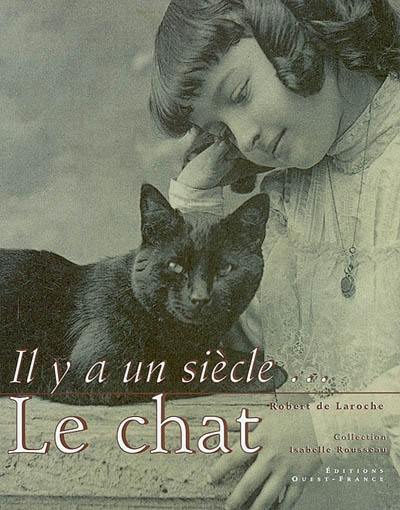 Il y a un siècle, le chat