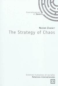 The strategy of chaos