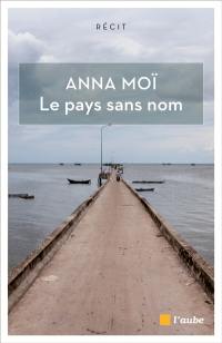 Le pays sans nom : déambulations avec Marguerite Duras