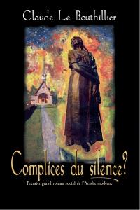 Complices du silence ?