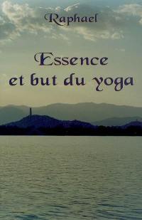 Essence et but du yoga : les sentiers initiatiques vers le transcendant