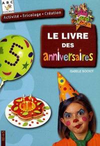 Le livre des anniversaires : activité, bricolage, création