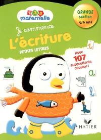 Je commence l'écriture, petites lettres, grande section 5-6 ans