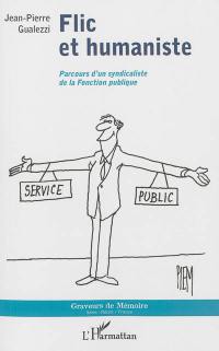 Flic et humaniste : parcours d'un syndicaliste de la fonction publique