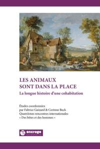 Les animaux sont dans la place : la longue histoire d'une cohabitation