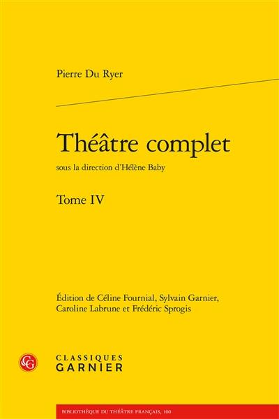 Théâtre complet. Vol. 4