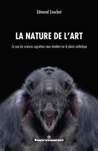 La nature de l'art : ce que les sciences cognitives nous révèlent sur le plaisir esthétique