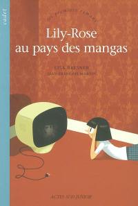 Lily-Rose au pays des mangas