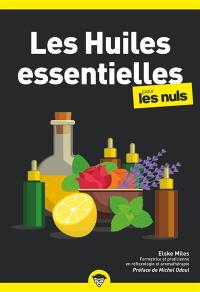 Les huiles essentielles pour les nuls