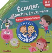 Ecouter, toucher, écrire, mimer... : la méthode de lecture, 4-6 ans