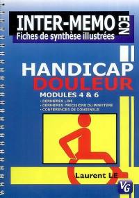 Handicap & douleur : module IV & VI : fiches de synthèse illustrées