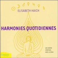 Harmonies quotidiennes : un chemin spirituel avec le yoga pour tous ceux qui réfléchissent et méditent