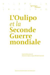 L'Oulipo et la Seconde Guerre mondiale