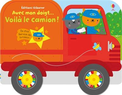 Voilà le camion !